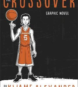 The Crossover: Graphic Novel