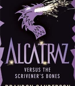 Alcatraz Versus The Scrivener's Bones