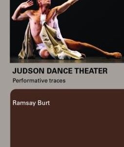JUDSON DANCE THEATER PEFORMATIVE TRACES