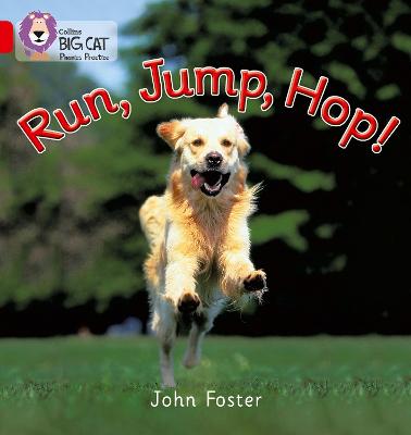 Run, Jump, Hop: Band 02A/Red A (Collins Big Cat Phonics)