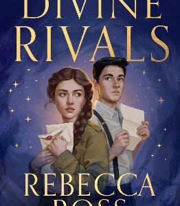 Divine Rivals (Letters Of Enchantment, Book 1)