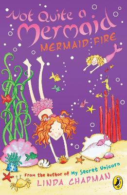 Not Quite A Mermaid: Mermaid Fire