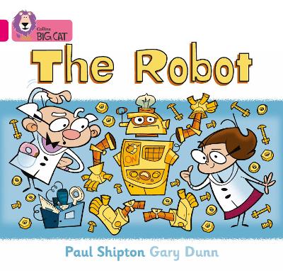 The Robot: Band 01B/Pink B (Collins Big Cat)