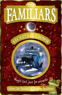 The Familiars: Secrets Of The Crown