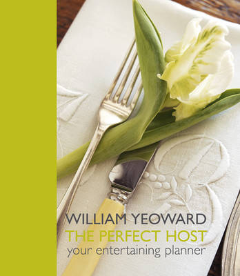 William Yeoward The Perfect Hot Your Entertainment Planner