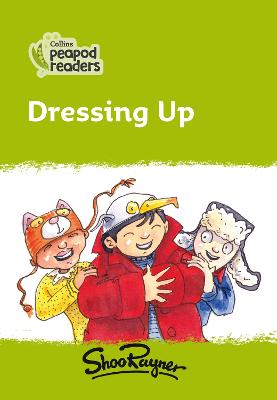 Dressing Up: Level 2 (Collins Peapod Readers)