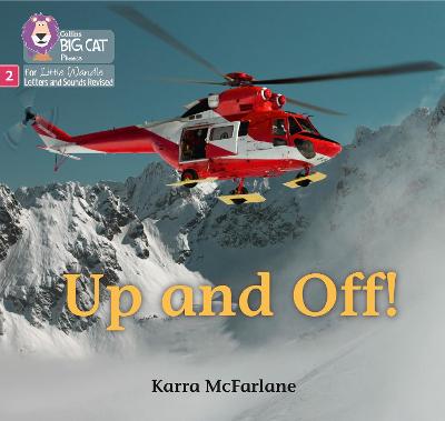 Up And Off: Phase 2 Set 4 (Big Cat Phonics For Little Wandle Letters And Sounds Revised)