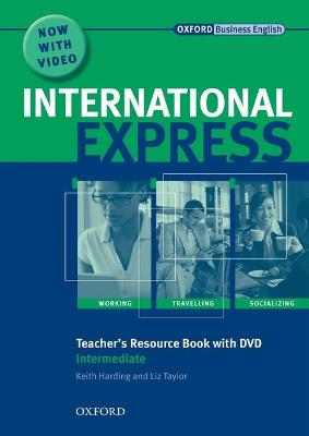 International Express: Intermediate: Teacher's Resource Book With Dvd