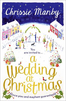 A Wedding At Christmas: A Fun, Festive And Magical Christmas Romance