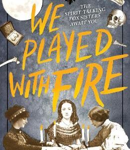 We Played With Fire