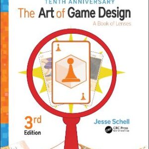 ART OF GAME DESIGN A BOOK OF LENSES