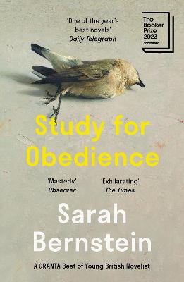 Study For Obedience: Shortlisted For The Booker Prize 2023