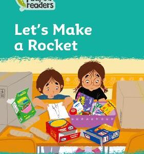 Let's Make A Rocket: Level 3 (Collins Peapod Readers)