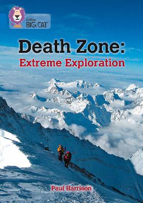 Death Zone: Extreme Exploration: Band 16/Sapphire (Collins Big Cat)