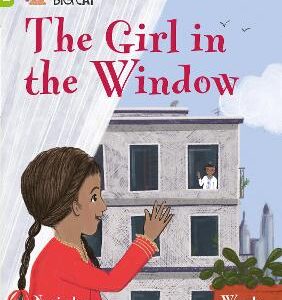 The Girl In The Window: Band 11+/Lime Plus (Collins Big Cat)