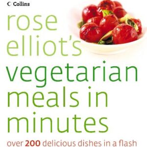 Rose Elliot's Vegetarian Meals In Minutes