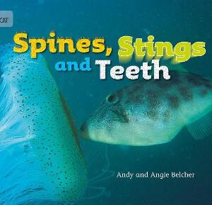 Spines, Stings And Teeth: Band 05/Green (Collins Big Cat)