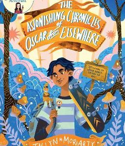 The Astonishing Chronicles Of Oscar From Elsewhere