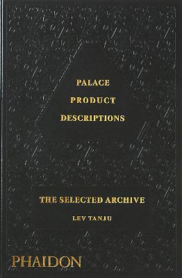 Palace Product Descriptions: The Selected Archive