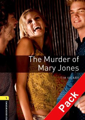 Oxford Bookworms Library: Level 1:: The Murder Of Mary Jones Audio Cd Pack