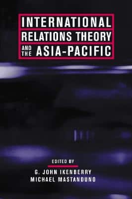 INTERNATIONAL RELATIONS THEORY & ASIA PA