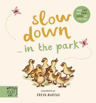 Slow Down... Discover Nature In The Park: Bring Calm To Baby's World With 6 Mindful Nature Moments