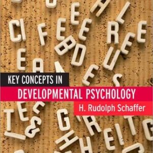 KEY CONCEPTS IN DEVELOPMENT PSYCHOLOGY