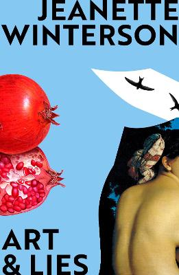 Art & Lies: A Piece For Three Voices And A Bawd