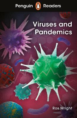 Penguin Readers Level 6: Viruses And Pandemics (Elt Graded Reader): Abridged Edition