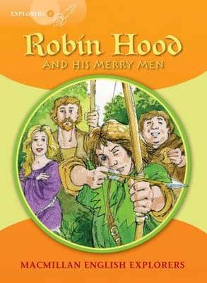 Explorers: 4 Robin Hood And His Merry Men