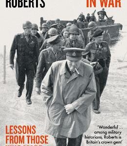 Leadership In War: Lessons From Those Who Made History