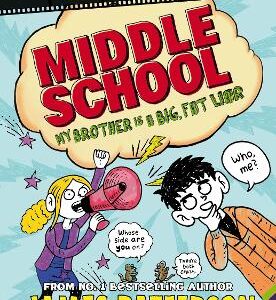 Middle School: My Brother Is A Big, Fat Liar: (Middle School 3)