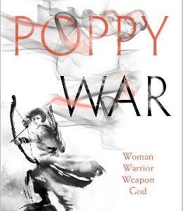 The Poppy War (The Poppy War, Book 1)