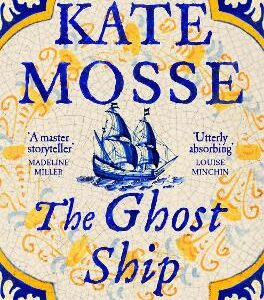The Ghost Ship: An Epic Historical Novel From The No.1 Bestselling Author