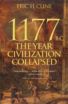 1177 B.c.: The Year Civilization Collapsed