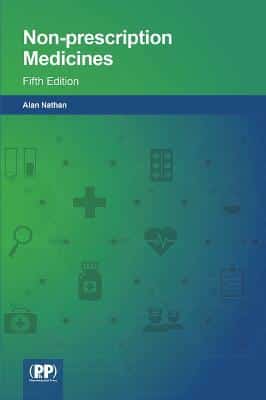 Non-Prescription Medicines: Fifth Edition