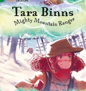 Tara Binns: Mighty Mountain Ranger: Band 15/Emerald (Collins Big Cat)