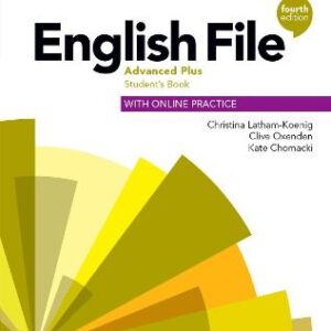 English File: Advanced Plus: Student's Book With Online Practice