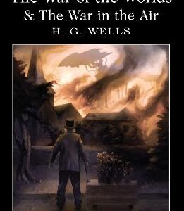 The War Of The Worlds And The War In The Air