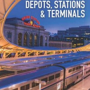 Railway Depots, Stations & Terminals
