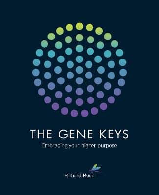 The Gene Keys: Embracing Your Higher Purpose