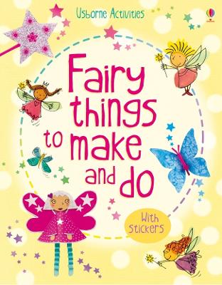 Fairy Things To Make And Do