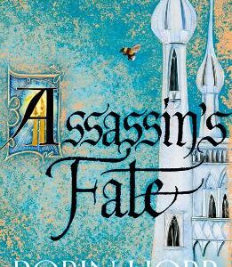 Assassin's Fate (Fitz And The Fool, Book 3)