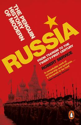 The Penguin History Of Modern Russia: From Tsarism To The Twenty-First Century, Fifth Edition