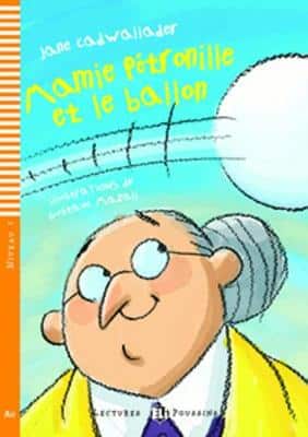 Young Eli Readers - French: Mamie Petronille Et Le Ballon + Downloadable Audio