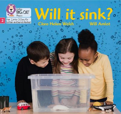 Will It Sink?: Phase 2 Set 5 (Big Cat Phonics For Little Wandle Letters And Sounds Revised)