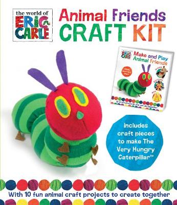 The World Of Eric Carle Animal Friends Craft Kit: With 10 Fun Animal Craft Projects To Create Together