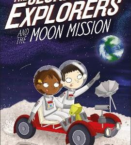 The Secret Explorers And The Moon Mission