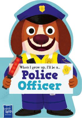 When I Grow Up: Police