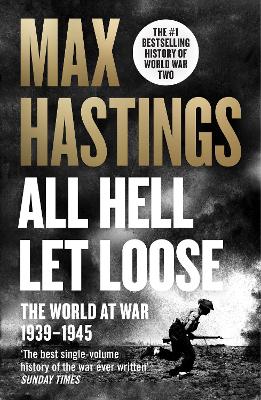 All Hell Let Loose: The World At War 1939-1945